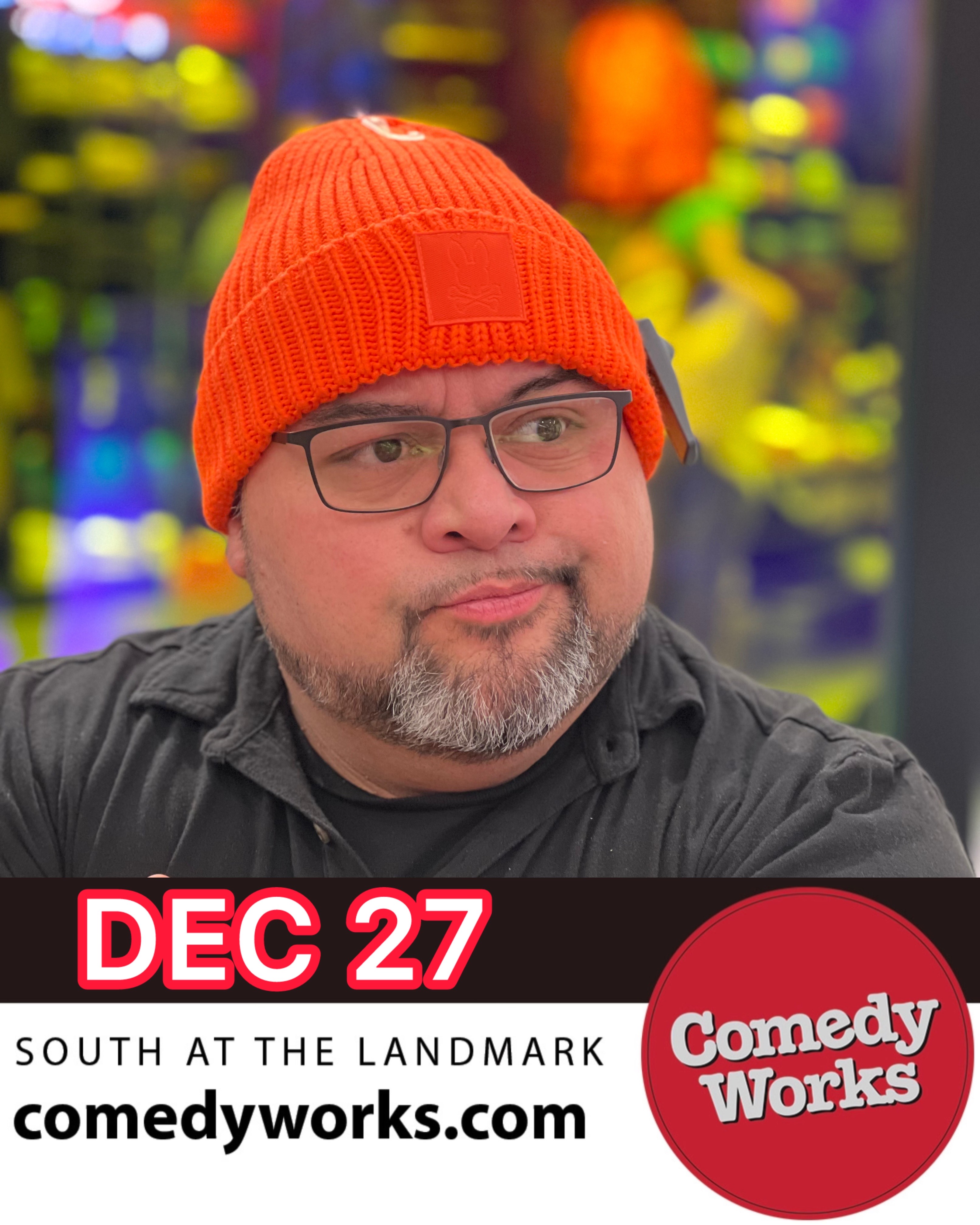Vinnie Montez — Comedy Works South poster for Dec 27